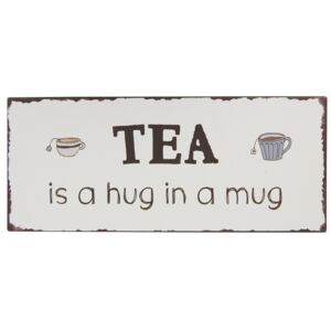 Plechová cedule Tea is a hug in a mug