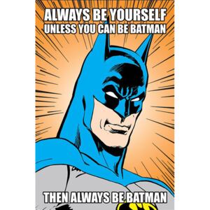 Plakát DC Comics|Batman: Always Be Yourself (61 x 91,5 cm)