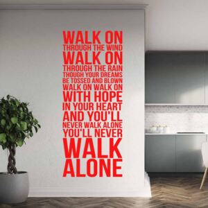 You'll never walk alone - samolepka na zeď Červená 40x100 cm