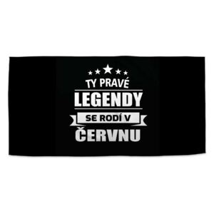 Ručník SABLO - Ty pravé legendy se rodí v červnu 30x50 cm