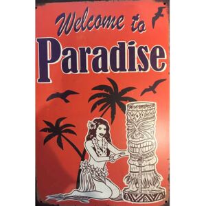 Cedule Welcome to Paradise 30cm x 20cm Plechová cedule