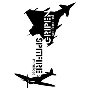 Spitfire minulost, Grippen současnost - samolepící nápis na stěnu