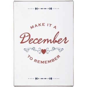 Plechová cedule Make it a December to Remember (kód VANOCE20 na -15 %)