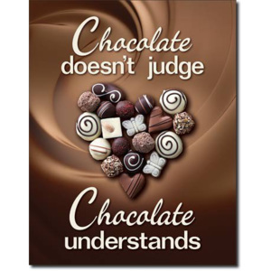 Plechová cedule: Chocolate Understands