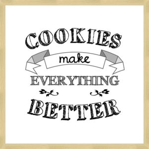 Rámovaný obraz - Cookies make Everything Better