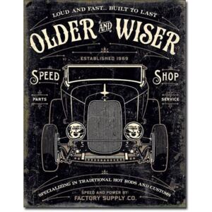 Plechová cedule: Older & Wiser (Černá) - 40x30 cm
