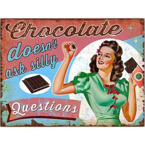 Cedule Chocolate Doesnt Ask Silly 40cm x 30cm Plechová cedule