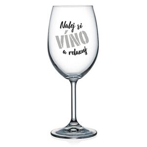 Nekupto Vtipná sklenice na víno s potiskem Nalej si víno a relaxuj