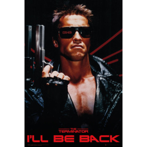 Plakát, Obraz - The Terminator - I'll Be Back, (61 x 91,5 cm)