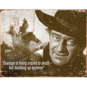 Plechová cedule John Wayne - Courage, (40 x 31,5 cm)