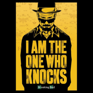 Plakát, Obraz - BREAKING BAD - PERNÍKOVÝ TÁTA – I Am The One Who Knocks, (100 x 140 cm)