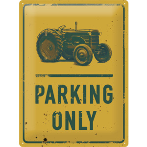Nostalgic Art Plechová cedule Tractor Parking Only 30x40cm Rozměry: 30x40cm