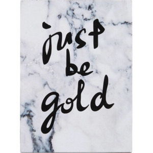 MÖMAX modern living Obraz Phil - "just Be Gold" bílá, černá 15/1,6/11 cm