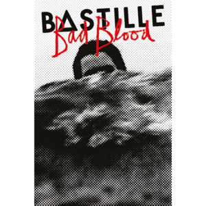 Plakát - Bastille (Bad Blood)