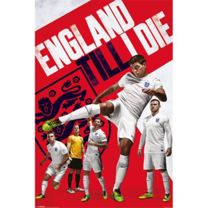 Plakát - Anglie (Till I Die)
