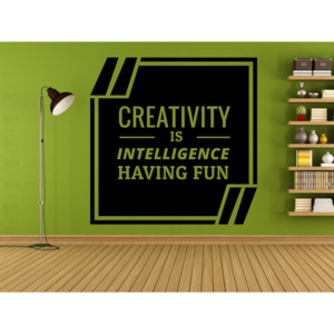 Creativity is Intelligence - Samolepka na zeď - 50x50cm