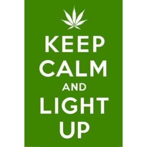 Plakát Keep Calm and Light Up Marihuana