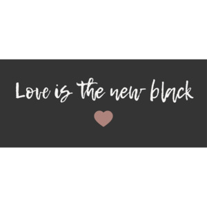 Plechová cedule Love is the new black