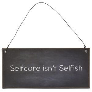 Plechová cedule Selfcare isn't selfish