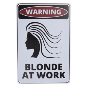 Bílá nástěnná kovová cedule Blonde at work - 20*30 cm