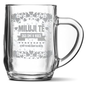 Půllitr SABLIO - Miluji Tě 365 dní v roce 0,5