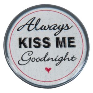 Kovová úchytka Always Kiss Me Goodnight - Ø 5*3 cm